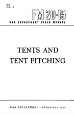 81 Page February 1945 FM 20-15 Tents and Tent Pitching Manual on CD picture