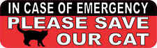 10x3 In Case of Emergency Please Save Our Cat Vinyl Sticker House Door Stickers picture