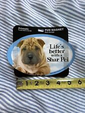 New Prismatix Magnet “Life’s Better With A Shar Pei” picture