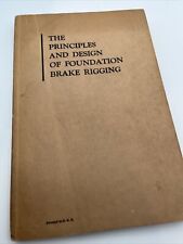 The Principles and Design of Foundation Brake Rigging 1929 Train Rail Schematics picture