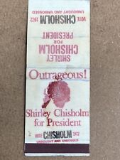 Shirley Chisholm For President '72 Unbought/Unbossed Matchbook Cover (Inside AD) picture