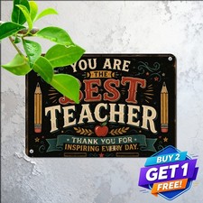 Best Teacher Ever School Appreciation Metal Tin Sign Classroom Office Wall Art picture