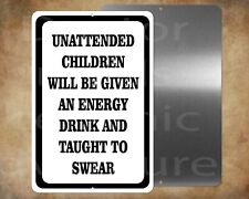 Unattended Children will be taught to swear  fun 8