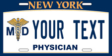 CUSTOMIZE THIS NEW YORK LICENSE PLATE - ANY TEXT YOU WANT, Physician Doctor MD picture