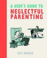 Users Guide To Neglectful Parenting Drawn and Quarterly picture