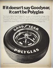 1969 Goodyear Tire Polyglas If It Doesn't Say Goodyear....Vintage Print Ad picture