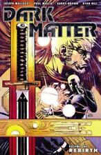 Dark Matter Volume 1: Rebirth by Mallozzi, Joseph in New picture