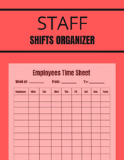 Staff Shifts Organizer: Employees Time Sheet Log Book, Weekly Employee Work picture