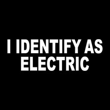 I Identify As Electric Car Vehicle Decal Sticker White Die Cut Vinyl picture