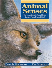 Animal Senses: How Animals See, Hear, Taste, Smell and Feel (Animal Behavior) picture