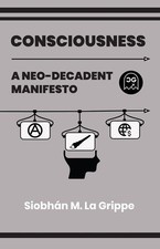 CONSCIOUSNESS A NEO-DECADENT MANIFESTO (ONE SHOT) picture