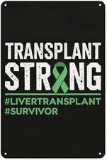  Transplant Survivor Liver Donation Decoration Tin Metal Signs Home Décor 8x12 picture