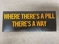 Vintage 1970’s Bumper Sticker “The pill” Funny Moderne picture