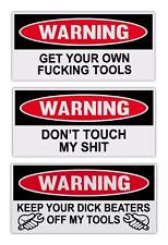 Funny Warning Stickers - Toolbox Combo Kit - 3 Stickers - Get Your Own Tools picture