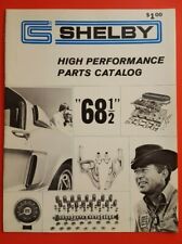 1968.5  19681/2  SHELBY HIGH PERFORMANCE PARTS CATALOG  - ORIGINAL & RARE picture