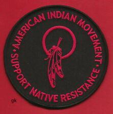 AIM  AMERICAN INDIAN MOVEMENT SUPPORT NATIVE RESISTANCE SHOULDER PATCH picture