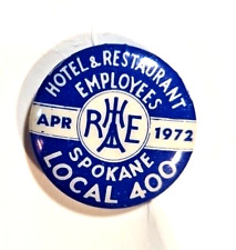 1972 Hotel Restaurant Emplyees Local 400 Spokane Union Pin Pinback Button 7/8