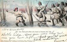 Vintage PPC - Gen Clark & His Men in the Attack on Vincecces, Ind - F24483 picture