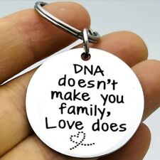 Dna Doesn't Make Your Family Love Does Keychain  picture