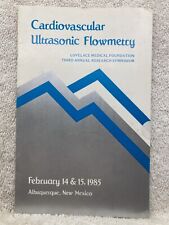 1985 Cardiovascular Ultrasonic Flowmetry Research Symposium Albuquerque NM Vtg picture