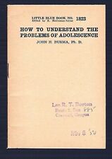 BLUE BOOK #1823 1943 HOW TO UNDERSTAND PROBLEMS OF ADOLESCENCE * JOHN H BURMA picture