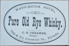 Whiskey Whisky Label 1880s Philadelphia, PA Pure Old Rye, Washington Hotel picture