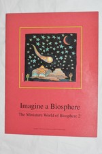 Imagine a Biospehere: The Miniature World of Biosphere 2 Booklet (1990) picture