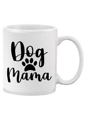 Dog Mama Mug Unisex's -Image by Shutterstock picture
