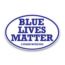 Blue Lives Matter I Stand With You Oval Magnet Decal, 4x6 Inches, Automotive picture