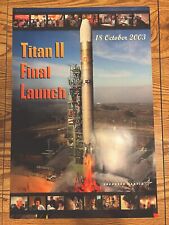 Lockheed Martin Titan II Poster “Final Launch” 18 October 2003 16x24 picture