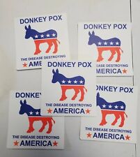 DONKEY POX Anti Democrat Stickers 5 PACK *WORLDWIDE 🌐 SHIPPING* picture
