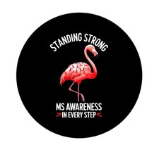 Multiple Sclerosis Standing Strong MS Awareness  2.25”  Pinback Button Pin Badge picture