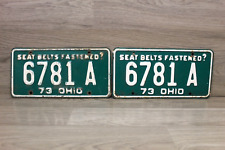 Ohio 1973 SEAT BELTS FASTENED? License Plate Pair 6781 A picture