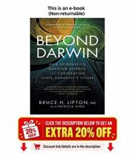 Beyond Darwin: How Epigenetics, Quantum Science, and Coopera Bruce H. Lipton PhD picture