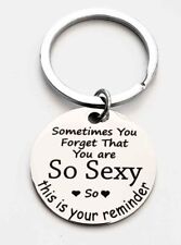 You're so sexy Reminder LOVE QUOTE Keychain picture