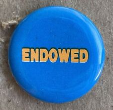 Novelty pinback button ENDOWED Vintage 1980s pin humorous penis size joke 1