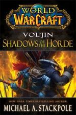 World WarCraft - Shadows of the Horde - Vol'jin - Stackpole - 1st Ed 2013 picture