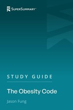 Study Guide: The Obesity Code by Jason Fung (SuperSummary) picture