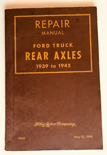 1939 - 1945: ORIGINAL REPAIR MANUAL FOR FORD TRUCK REAR AXLES : 82 PGS CAR BOOK picture