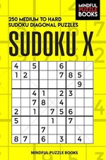 Sudoku X: 250 Medium to Hard Sudoku Diagonal Puzzles (Diagonal Sudoku) picture