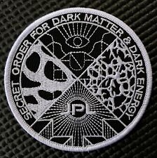 JPL NASA Space Patch “SECRET ORDER FOR DARK MATTER & DARK ENERGY” - 3.5” picture