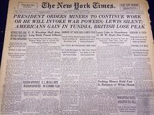 1943 APRIL 30 NEW YORK TIMES - PRESIDENT ORDERS MINERS TO CONTINUE WORK- NT 1750 picture