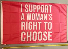 PRO WOMEN PRO CHOICE FLAG FREE USA SHIPPING Women's Right Choice P USA Sign 3x5' picture