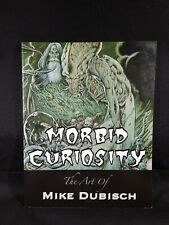Morbid Curiosity Mike Dubisch Artwork Death Drugs Physio Unigue Uncommon Weird  picture