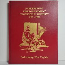 Parkersburg Fire Department 1897 - 1990 West Virginia WV History Book Hardcover picture