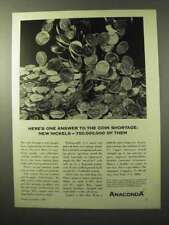 1964 Anaconda Copper Ad - Answer to Coin Shortage picture
