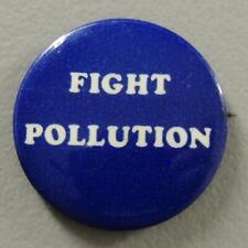 Vintage Fight Pollution Climate Change Environmental Cause Pinback Button picture