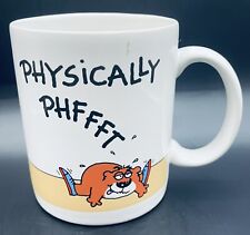 1987 Hallmark Mug Physically Phffft Humerous Fitness Signed Bowers picture