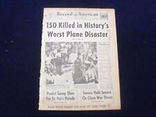 1969 MAR 17 BOSTON RECORD AMERICAN NEWSPAPER- 150 KILLED PLANE DISASTER -NP 6333 picture