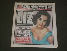 2011 MARCH 24 NEW YORK POST NEWSPAPER - ELIZABETH TAYLOR DEAD- 1932-2011-NP 3109 picture
